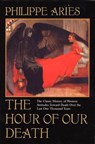 The Hour of Our Death - Philippe Aries - 9780804152006