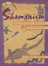 Shamanism As a Spiritual Practice for Daily Life - Tom Cowan - 9780804152358