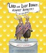 Lord and Lady Bunny - Almost Royalty! -  - 9780804167109