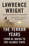 The Terror Years: From Al-Qaeda to the Islamic State - Lawrence Wright - 9780804170031