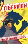 Tigerman - Nick Harkaway - 9780804170666
