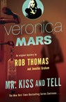 Veronica Mars 2: An Original Mystery by Rob Thomas - Rob Thomas ; Jennifer Graham - 9780804170727