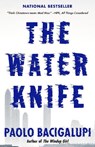 Water Knife - Paolo Bacigalupi - 9780804171533