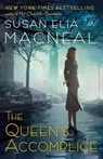 The Queen's Accomplice - Susan Elia MacNeal - 9780804178723