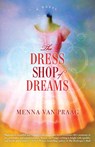 The Dress Shop of Dreams - Menna Van Praag - 9780804178983