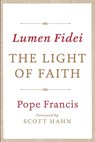 Lumen Fidei: The Light of Faith - Pope Francis - 9780804185851