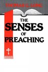The Senses of Preaching - LONG,  Thomas G. - 9780804215701