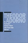 The Psychological Technique of Martin Luther Thomas' Radio Addresses - Theodor W. Adorno - 9780804740036