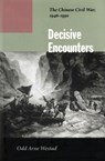 Decisive Encounters - Odd Arne Westad - 9780804744843