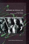 Gestures of Ethical Life - David Michael Kleinberg-Levin - 9780804750875