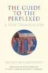 The Guide to the Perplexed - Moses Maimonides - 9780804787383