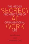 Secrecy at Work - Christopher Grey ; Jana Costas - 9780804789011