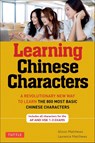 Learning Chinese Characters - Alison Matthews ; Laurence Matthews - 9780804838160