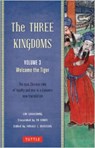 The Three Kingdoms, Volume 3: Welcome The Tiger - Luo Guanzhong - 9780804843959
