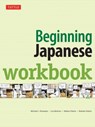 Beginning Japanese Workbook - Michael L. Kluemper ; Lisa Berkson ; Nathan Patton ; Nobuko Patton - 9780804845588
