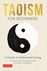 Taoism for Beginners - C. Alexander Simpkins ; Annellen Simpkins - 9780804852685