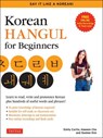 Korean Hangul for Beginners: Say it Like a Korean - Soohee Kim ; Emily Curtis ; Haewon Cho - 9780804852906