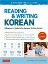 Reading and Writing Korean: A Workbook for Self-Study - Jieun Kiaer ; Derek Driggs - 9780804853088