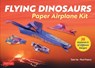 Flying Dinosaurs Paper Airplane Kit: 36 Airplanes in 12 Different Designs! -  - 9780804855884