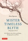 Mister Timeless Blyth: A Biographical Novel - Alan Spence - 9780804856355