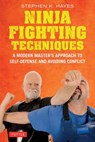 Ninja Fighting Techniques - Stephen K. Hayes - 9780804858007