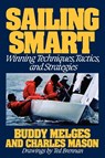 Sailing Smart - Buddy Melges ; Charles Mason - 9780805003512