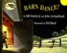 Barn Dance! - Jr. Bill Martin ; John Archambault - 9780805007992