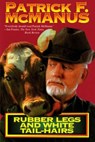 Rubber Legs and White Tail-Hairs - Patrick F. McManus - 9780805009125