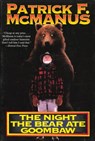 The Night the Bear Ate Goombaw - Patrick R. McManus - 9780805013405
