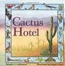 Cactus Hotel - Brenda Z. Guiberson - 9780805029604