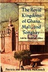 The Royal Kingdoms of Ghana, Mali, and Songhay - Patricia McKissack ; Fredrick McKissack - 9780805042597