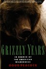 Grizzly Years - Doug Peacock - 9780805045437
