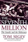 The Seventh Million - Tom Segev ; Professor Haim Watzman - 9780805066609