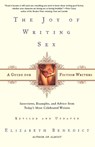 The Joy of Writing Sex - Elizabeth Benedict - 9780805069938