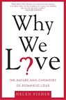Why We Love - Helen Fisher - 9780805077964