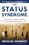 The Status Syndrome - Sir Michael Marmot - 9780805078541