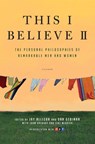 This I Believe II - Jay Allison ; Dan Gediman - 9780805090895