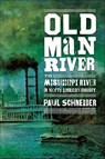 Old Man River - Paul Schneider - 9780805098365