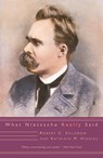What Nietzsche Really Said - Robert C. Solomon ; Kathleen M. Higgins - 9780805210941