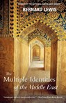 The Multiple Identities of the Middle East - Bernard Lewis - 9780805211184