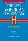 Daniel: An Exegetical and Theological Exposition of Holy Scripture Volume 18 - Stephen Miller - 9780805401189