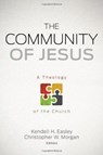 The Community of Jesus - Kendell H. Easley ; Christopher W. Morgan - 9780805464900