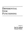 Differential Item Functioning - PAUL W. HOLLAND ; HOWARD (NATIONAL BOARD OF MEDICAL EXAMINERS,  Pennsylvania, USA) Wainer - 9780805809725