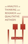 An Analysis of Thinking and Research About Qualitative Methods - W. James Potter - 9780805817508