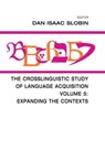 The Crosslinguistic Study of Language Acquisition - Dan Isaac Slobin - 9780805824216