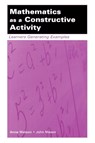 Mathematics as a Constructive Activity - Anne Watson ; John Mason - 9780805843446
