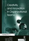Creativity and Innovation in Organizational Teams - Leigh L. Thompson ; Hoon- Seok Choi - 9780805849684
