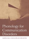 Phonology for Communication Disorders - Martin J. (University of Louisiana at Lafayette Ball ; Nicole (University of Louisiana at Lafayette Muller ; Ben (University of Oklahoma Health Sciences Center Rutter - 9780805857627