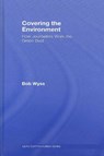 Covering the Environment - WYSS,  Bob - 9780805857689
