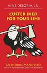Custer Died for Your Sins - Vine Deloria - 9780806121291
